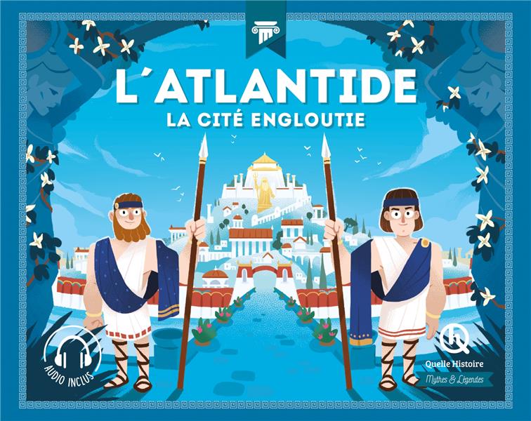 L'ATLANTIDE - LA CITE ENGLOUTIE