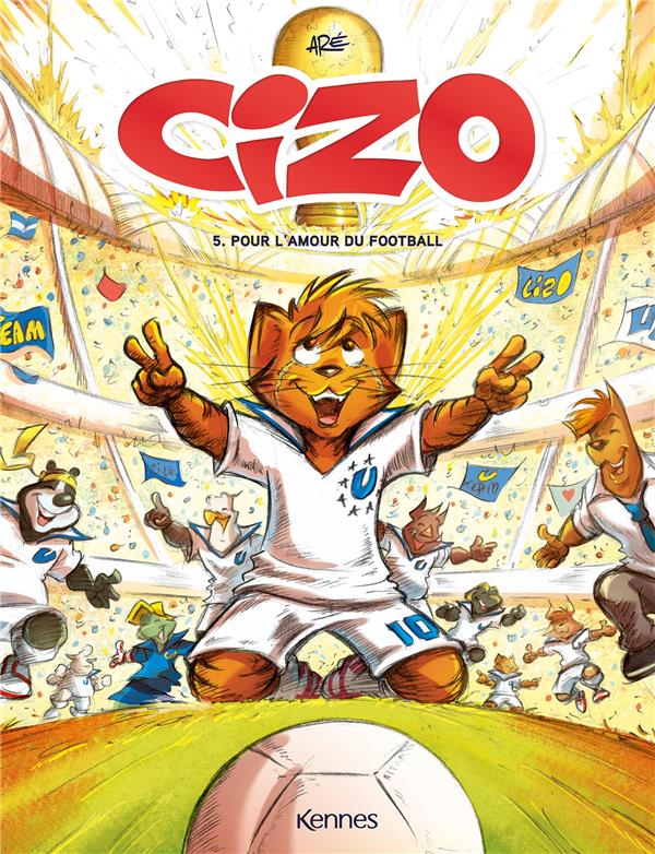 CIZO T05 - POUR L'AMOUR DU FOOTBALL