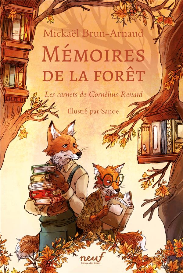 MEMOIRES DE LA FORET - LES CARNETS DE CORNELIUS RENARD