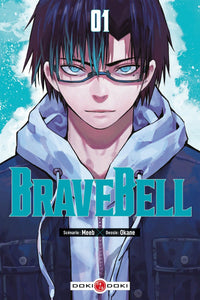 BRAVE BELL - T01 - BRAVE BELL - VOL. 01