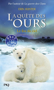 LA QUETE DES OURS CYCLE I - TOME 5 LE FEU DU CIEL - VOL05