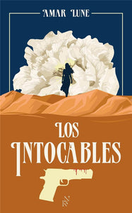 LOS INTOCABLES - TOME 1 LE VISAGE DE LA RESISTANCE