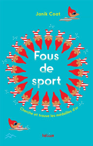 FOUS DE SPORT ! - CHERCHE ET TROUVE LES MEDAILLES D'OR