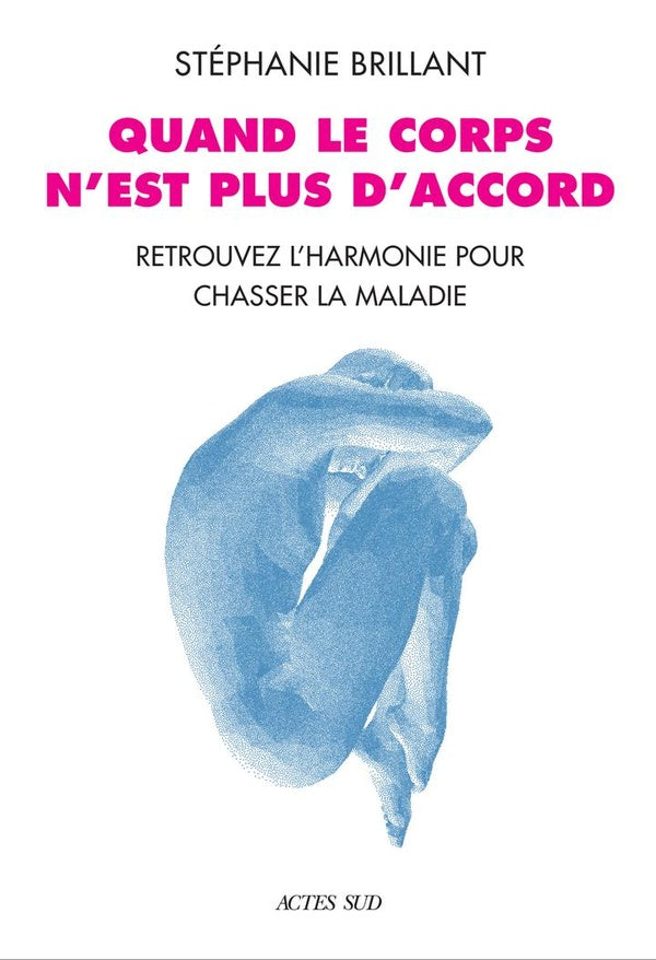 QUAND LE CORPS N'EST PLUS D'ACCORD