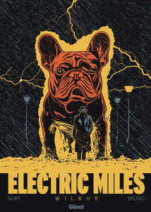 ELECTRIC MILES - TOME 01 - WILBUR
