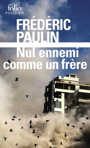 TRILOGIE LIBANAISE - T01 - NUL ENNEMI COMME UN FRERE - TRILOGIE LIBANAISE, I