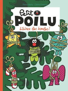 PETIT POILU - TOME 30 - LIBEREZ LES BOULES !