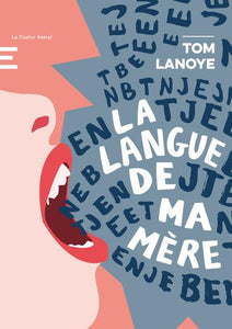 LA LANGUE DE MA MERE