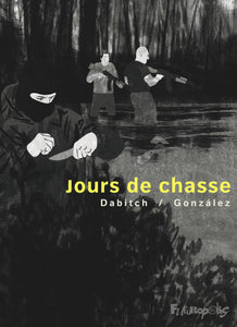 JOURS DE CHASSE
