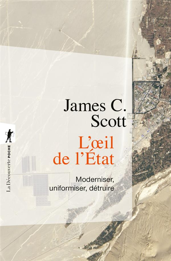 L'OEIL DE L'ETAT - MODERNISER, UNIFORMISER, DETRUIRE