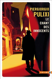 LE CHANT DES INNOCENTS - LA PREMIERE ENQUETE DE VITO STREGA