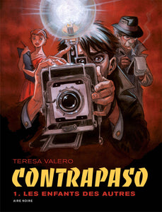 CONTRAPASO - TOME 1 - LES ENFANTS DES AUTRES