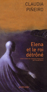 ELENA ET LE ROI DETRONE