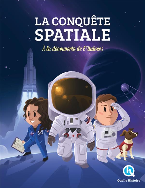 LA CONQUETE SPATIALE - A LA DECOUVERTE DE L'UNIVERS !