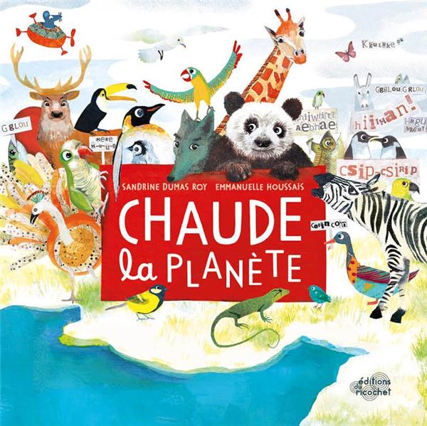 LES CANOES - CHAUDE LA PLANETE !