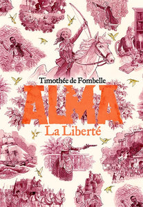 ALMA - VOL03 - LA LIBERTE