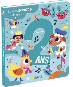 LE LIVRE SONORE DE MES 2 ANS - LIVRE SONORE AVEC 6 PUCES - A PARTIR DE 2 ANS