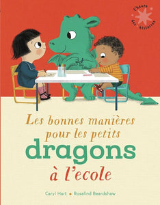 LES BONNES MANIERES POUR LES PETITS DRAGONS A L'ECOLE