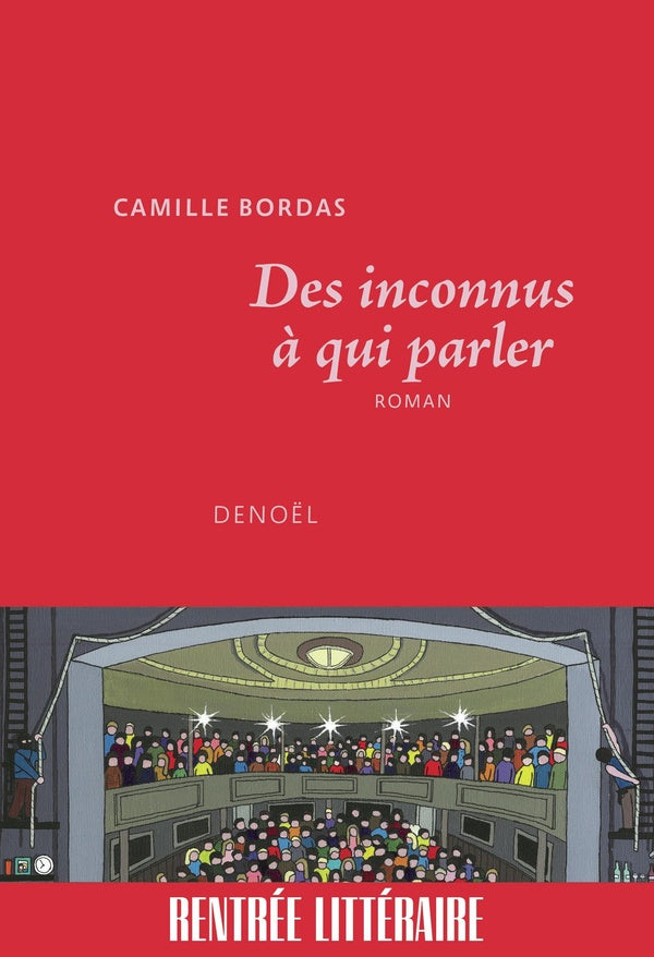 DES INCONNUS A QUI PARLER