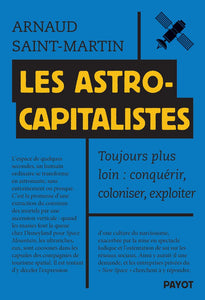 LES ASTROCAPITALISTES - CONQUERIR, COLONISER, EXPLOITER