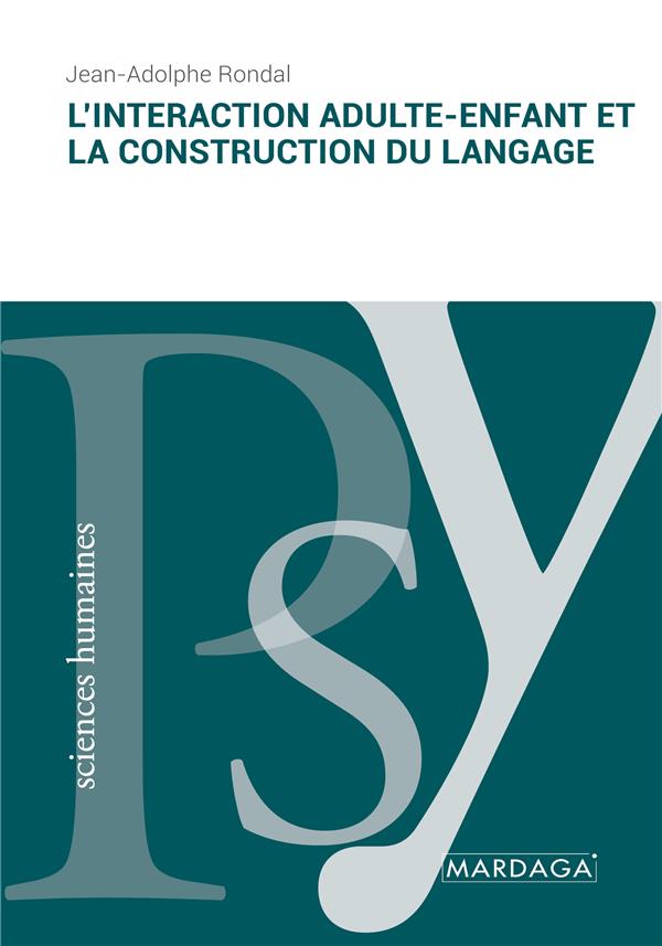 L'INTERACTION ADULTE-ENFANT ET LA CONSTRUCTION DU LANGAGE