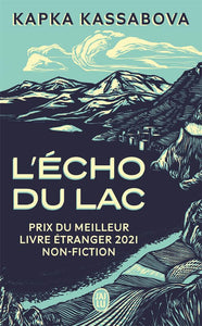 L'ECHO DU LAC - GUERRE ET PAIX A TRAVERS LES BALKANS