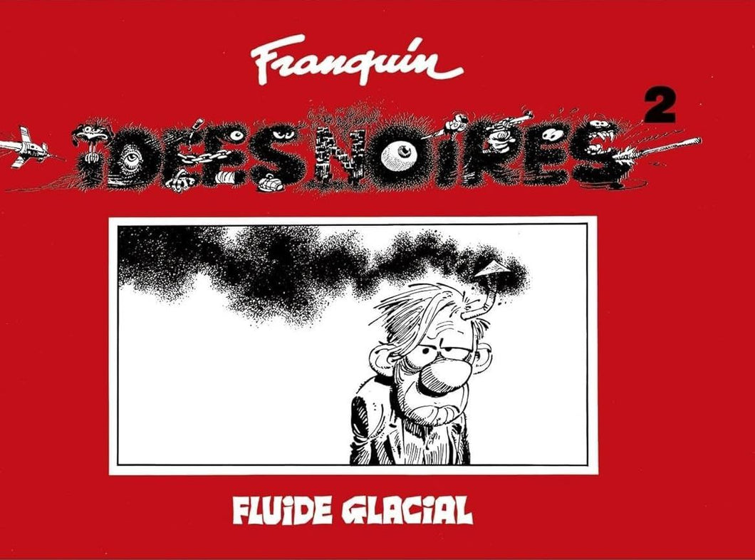IDEES NOIRES - TOME 02 - EDITION FAC-SIMILE 1984