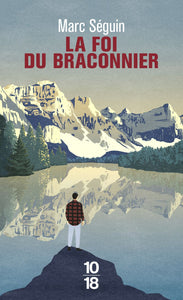 LA FOI DU BRACONNIER