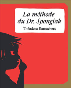 LA METHODE DU DR. SPONGIAK