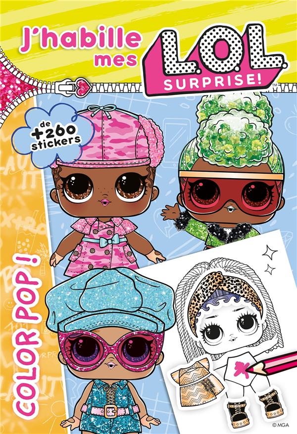 L.O.L. SURPRISE ! - J'HABILLE COLOR POP