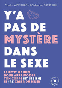 Y'A PAS DE MYSTERE DANS LE SEXE