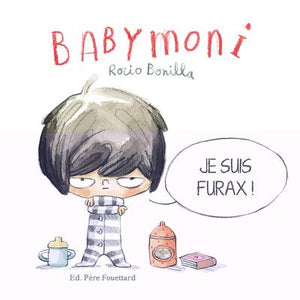 BOBELE - BABYMONI - JE SUIS FURAX !