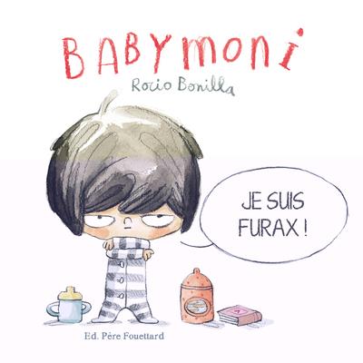 BOBELE - BABYMONI - JE SUIS FURAX !