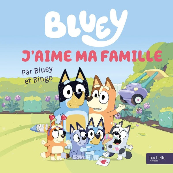 BLUEY - J'AIME MA FAMILLE - LIVRE TOUT-CARTON