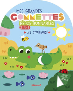 MES GRANDES GOMMETTES REPOSITIONNABLES - 2 ANS - LES COULEURS - AVEC DES GOMMETTES BONUS