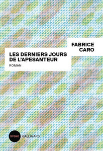 LES DERNIERS JOURS DE L'APESANTEUR