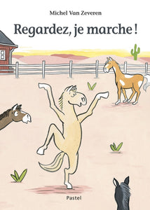 REGARDEZ, JE MARCHE!