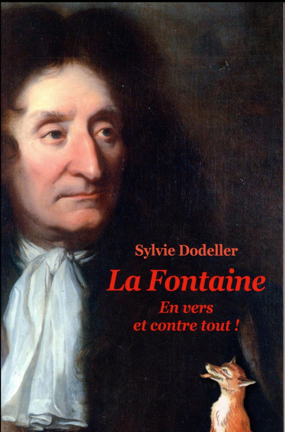 JEAN DE LA FONTAINE EN VERS ET CONTRE TOUT