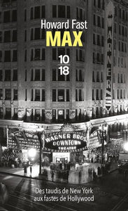 MAX - DES TAUDIS DE NEW YORK AUX FASTES DE HOLLYWOOD