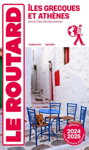 GUIDE DU ROUTARD ILES GRECQUES ET ATHENES 2025/26 - SANS LA CRETE, NI LES ILES IONIENNES