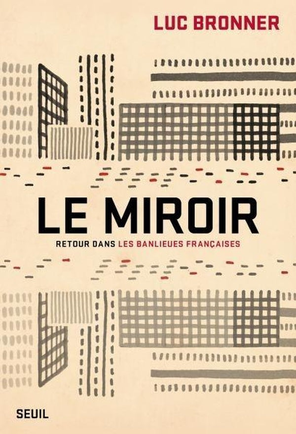 LE MIROIR - RETOUR DANS LES BANLIEUES FRANCAISES