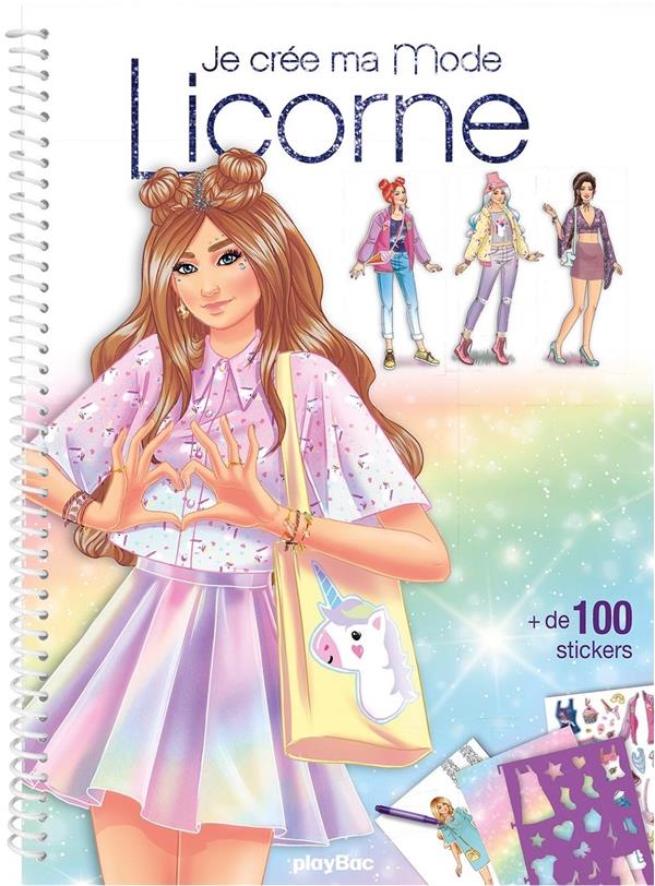 JE CREE MA MODE LICORNE - NOUVELLE EDITION