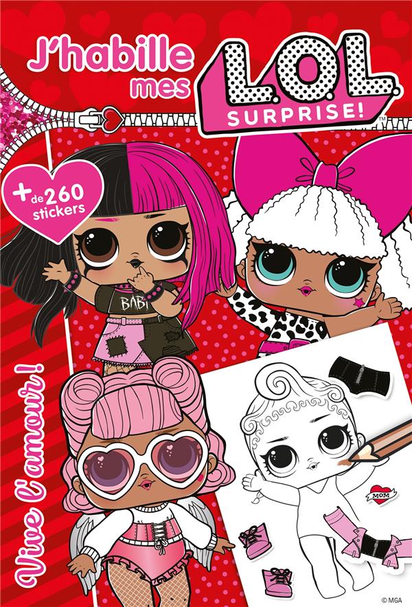 L.O.L. SURPRISE! - J'HABILLE - VIVE L'AMOUR!