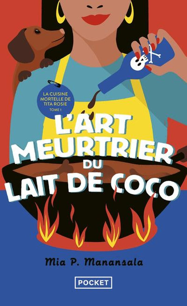 LA CUISINE MORTELLE DE TITA ROSIE - TOME 1 L'ART MEURTRIER DU LAIT DE COCO