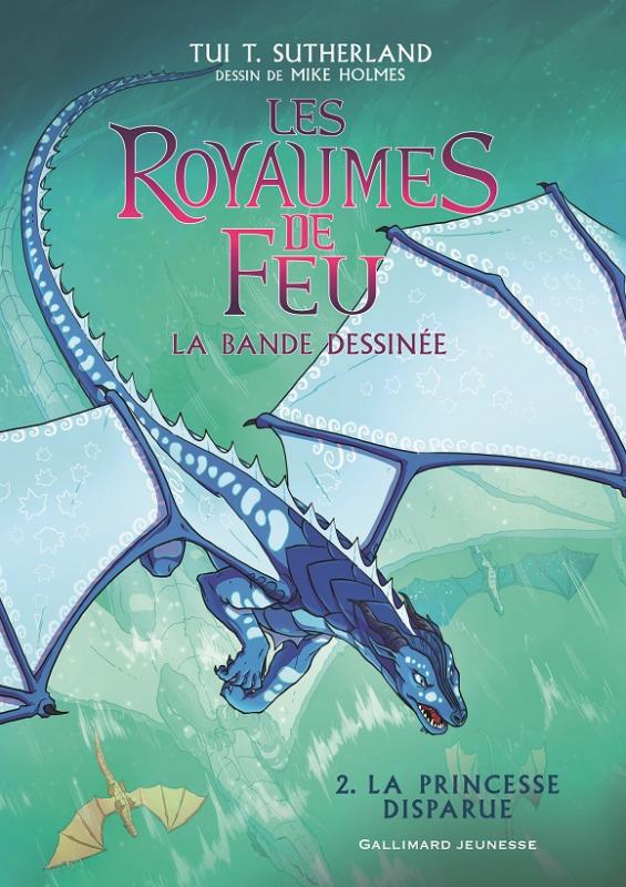 LES ROYAUMES DE FEU - VOL02 - LA BANDE DESSINEE-LA PRINCESSE DISPARUE