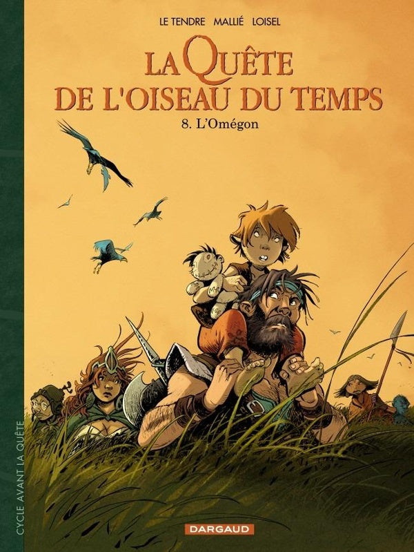 LA QUETE DE L'OISEAU DU TEMPS - T08 - LA QUETE DE L'OISEAU DU TEMPS - AVANT LA QUETE - L'OMEGON