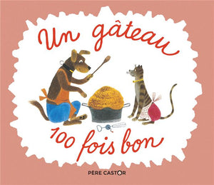 UN GATEAU 100 FOIS BON