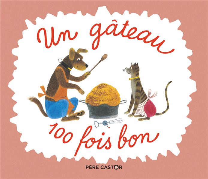 UN GATEAU 100 FOIS BON