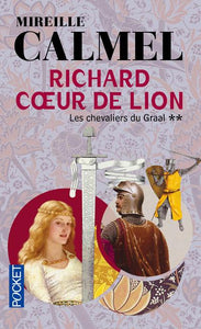 RICHARD COEUR DE LION - TOME 2 LES CHEVALIERS DU GRAAL - VOL02