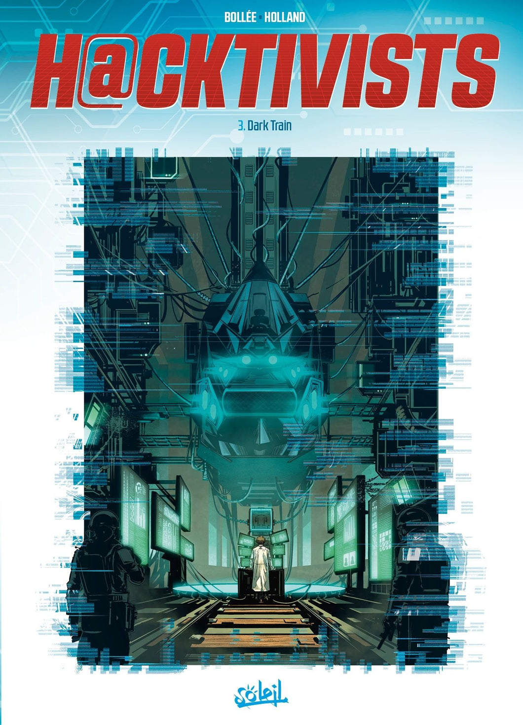 HACKTIVISTS T03 - DARK TRAIN